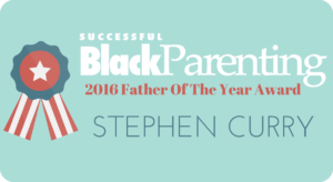 Stephen Curry has been awarded the 2016 Successful Black Parenting Father of the Year Award