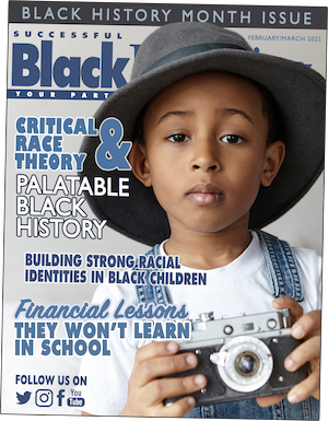 Sbp magazine febmar 2022 cover sm on successful black parenting magazine